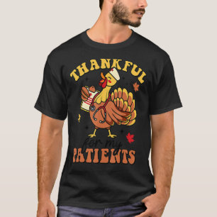 Thankful For My Patient Turkey Autumn Thanksgivin T-Shirt