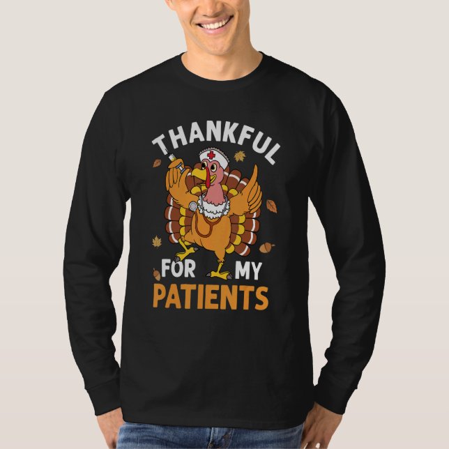 Thankful For My Patients Turkey Autumn Thanksgivin T-Shirt (Vorderseite)