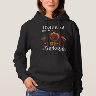 Thankful For My Pre-K Turkeys Gift Thanksgiving Hoodie