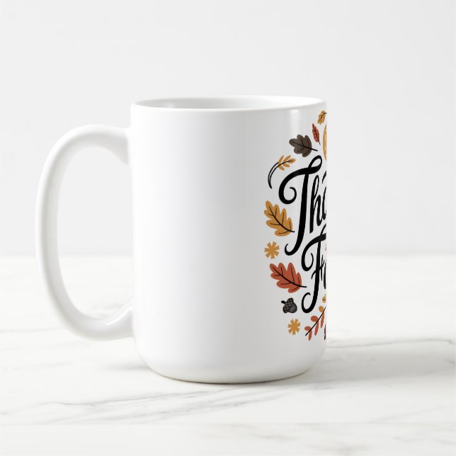 Thankful for the Ones Who Matter Most Kaffeetasse (Links)