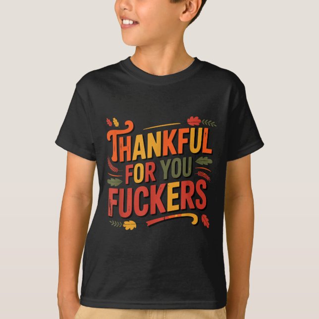 Thankful For You Forers Funny Thanksgiving Friends T-Shirt (Vorderseite)