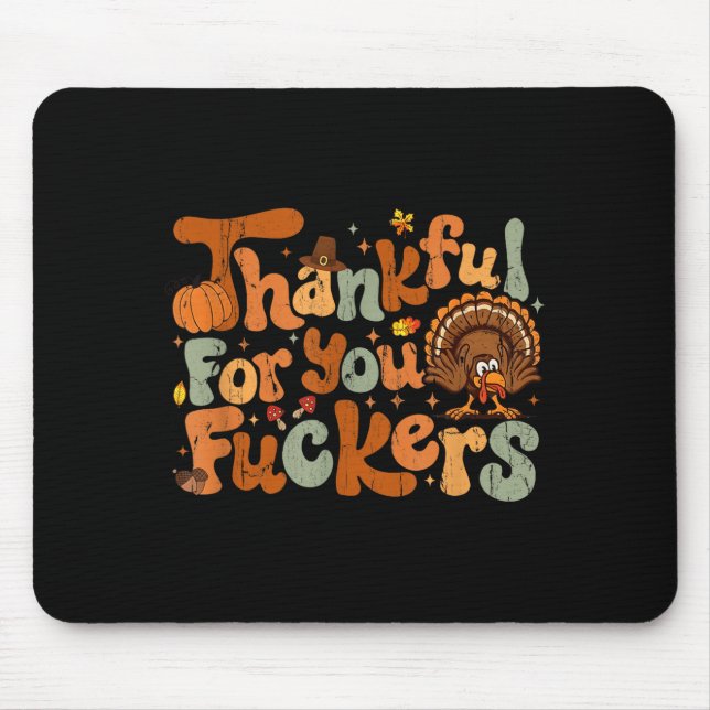 Thankful For You Forers, Funny Thanksgiving  Mousepad (Vorne)