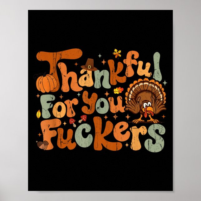 Thankful For You Forers, Funny Thanksgiving  Poster (Vorne)