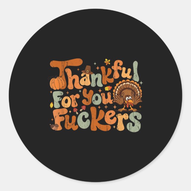 Thankful For You Forers, Funny Thanksgiving  Runder Aufkleber (Vorderseite)
