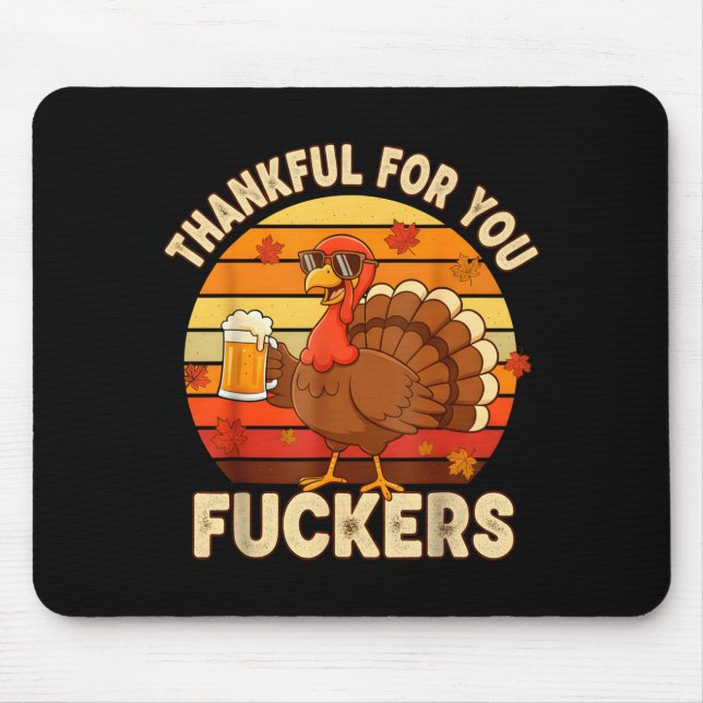 Thankful For You Forers Thanksgiving Happy Turkey  Mousepad (Vorne)
