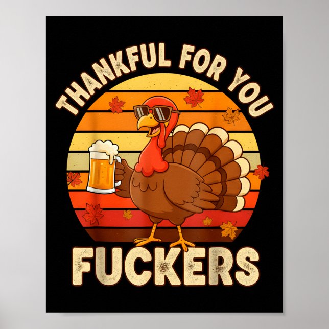 Thankful For You Forers Thanksgiving Happy Turkey  Poster (Vorne)
