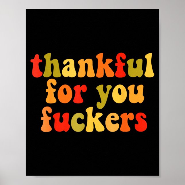 Thankful For You Forers Thanksgiving Happy Turkey  Poster (Vorne)