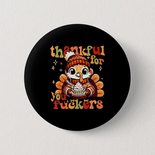 Thankful For You Forers Thanksgiving Turkey Pumpki Button (Vorderseite)