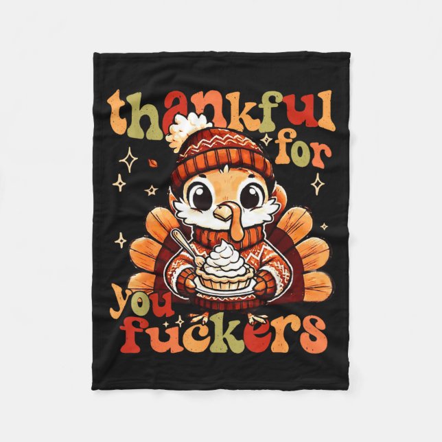 Thankful For You Forers Thanksgiving Turkey Pumpki Fleecedecke (Vorderseite)