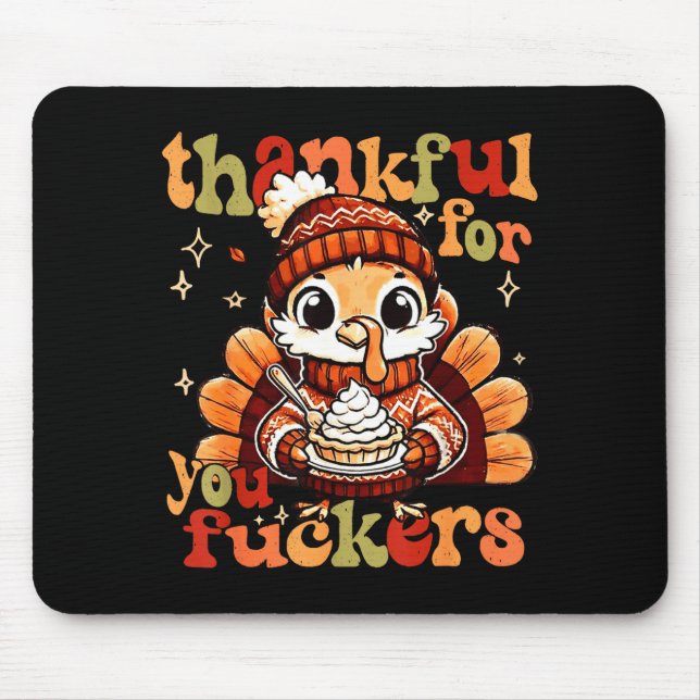 Thankful For You Forers Thanksgiving Turkey Pumpki Mousepad (Vorne)