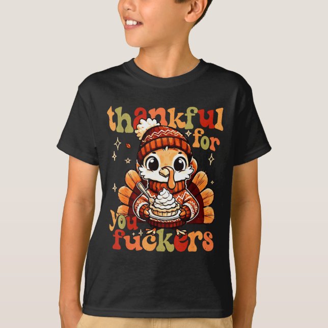 Thankful For You Forers Thanksgiving Turkey Pumpki T-Shirt (Vorderseite)
