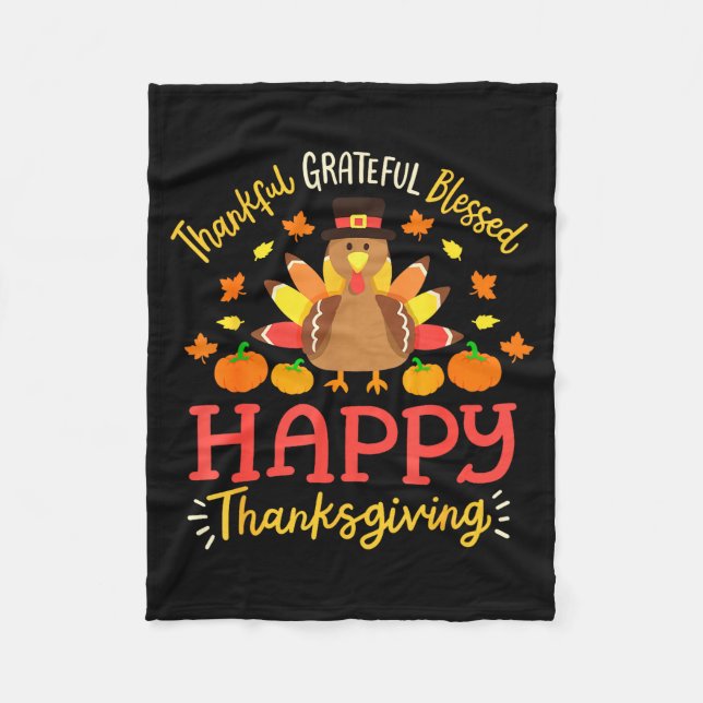 Thankful Grateful Blessed Happy Thanksgiving Turke Fleecedecke (Vorderseite)