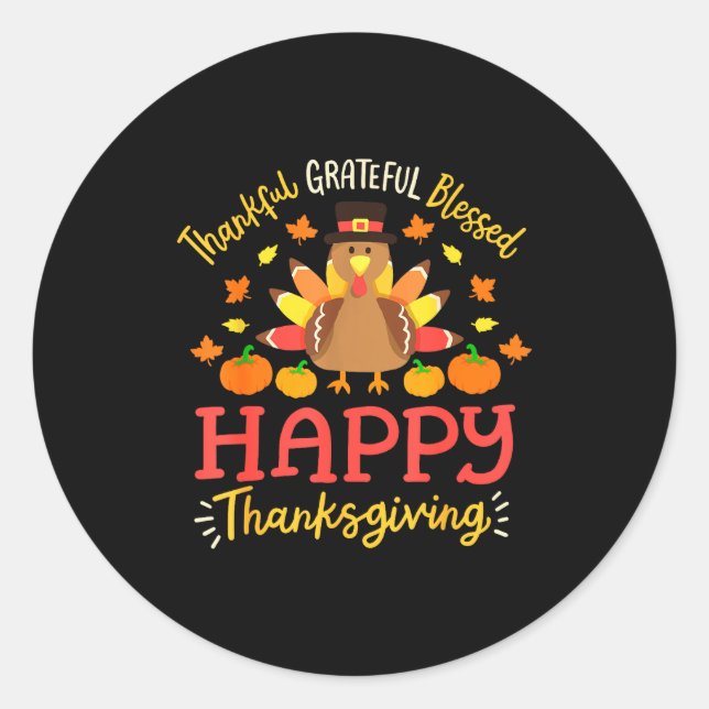 Thankful Grateful Blessed Happy Thanksgiving Turke Runder Aufkleber (Vorderseite)