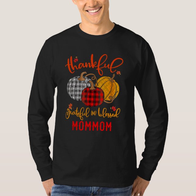 Thankful Grateful Blessed Mommom Autumn Fall Pumpk T-Shirt (Vorderseite)