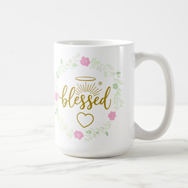Thankful Grateful Blessed Mug – Positive Inspirati Kaffeetasse (Rechts)