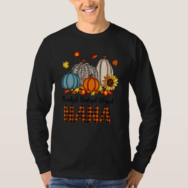 Thankful Grateful Blessed Nana Pumpkins Fall Thank T-Shirt (Vorderseite)
