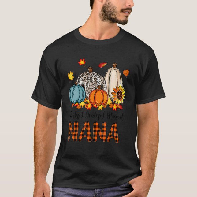 Thankful Grateful Blessed Nana Pumpkins Fall Thank T-Shirt (Vorderseite)