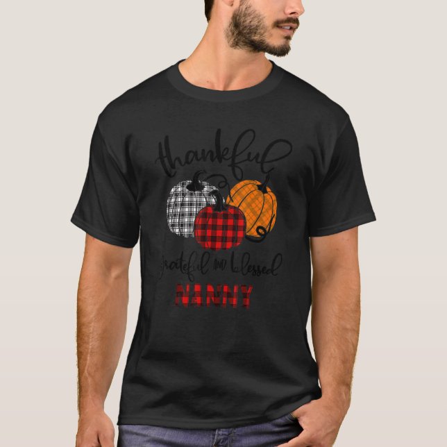 Thankful Grateful Blessed Nanny Autumn Fall Pumpki T-Shirt (Vorderseite)