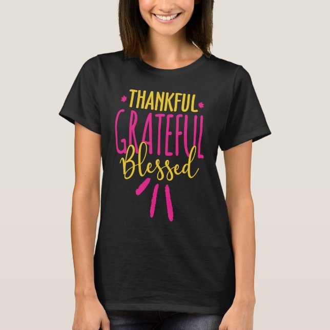 Thankful Grateful Blessed Pink and Gold Graphic Ch T-Shirt (Vorderseite)
