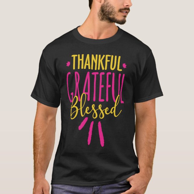 Thankful Grateful Blessed Pink and Gold Graphic Ch T-Shirt (Vorderseite)