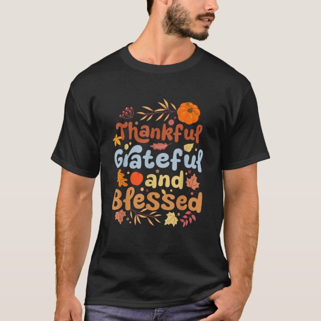 Thankful Grateful Blessed Thanksgiving Pumpkin Fal T-Shirt (Vorderseite)