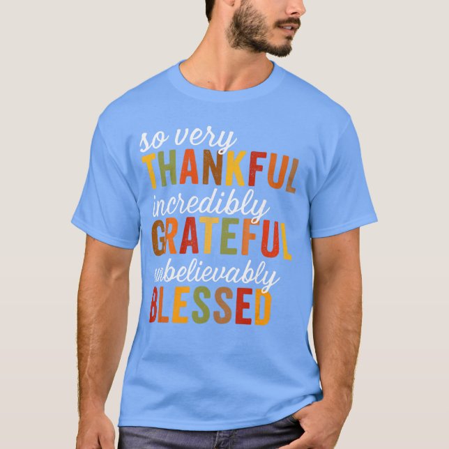 Thankful Grateful Blessed Thanksgiving T-Shirt (Vorderseite)