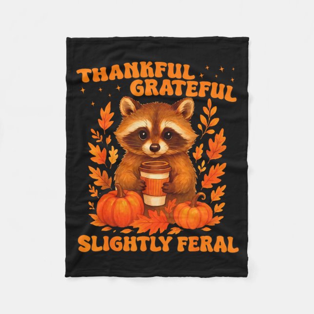 Thankful Grateful Slightly Feral Funny Raccoon Tha Fleecedecke (Vorderseite)