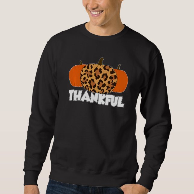 Thankfull Thanksgiving Pumpkin Leopard   Sweatshirt (Vorderseite)