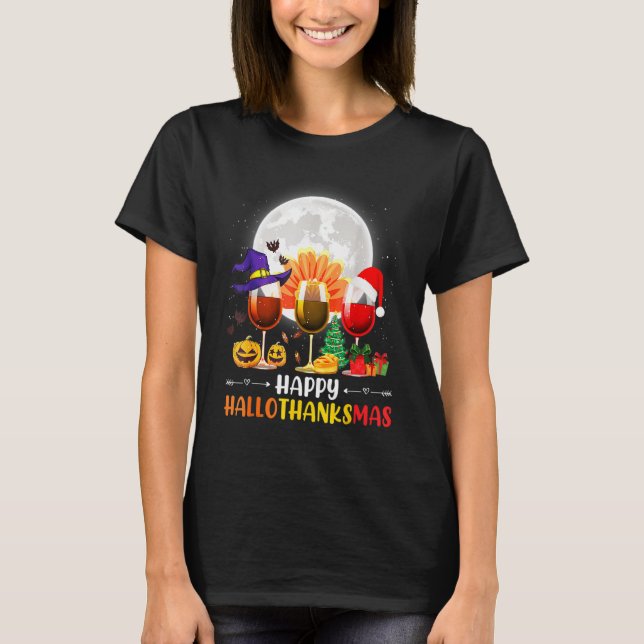 Thankgiving Halloween Wine Glass Happy Hallothanks T-Shirt (Vorderseite)
