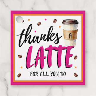 Thanks a Latte Pink Teacher Appreciation Gift Geschenkanhänger