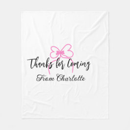 thanks for coming add name text message pink bow f fleecedecke
