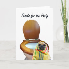 Thanks for the party, pug dog and toilet, humor dankeskarte