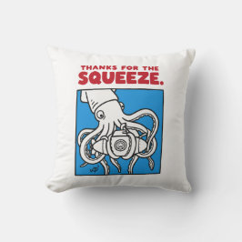 "Thanks for the Squeeze Funny Squid Deep Sea Illus Kissen