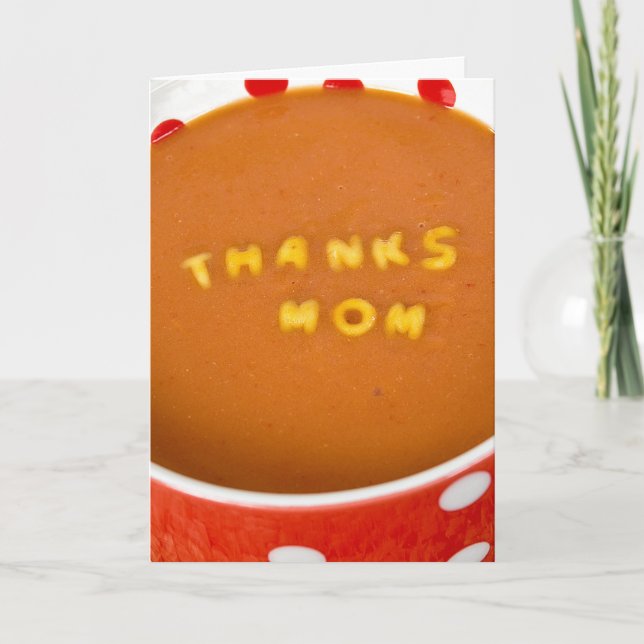 Thanks Mom in tomato soup Dankeskarte (Vorderseite)