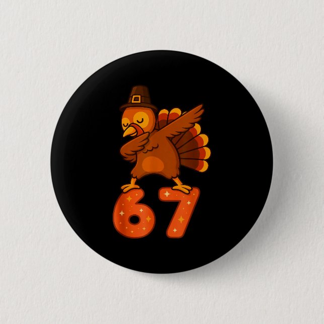 Thanksgiving 67 Meme Six Seven Funny Turkey  Button (Vorderseite)