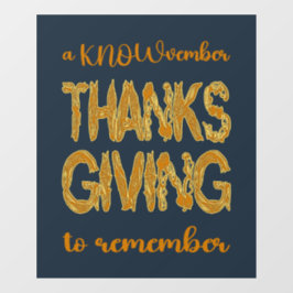 Thanksgiving | A KNOWvember To Remember Fensteraufkleber