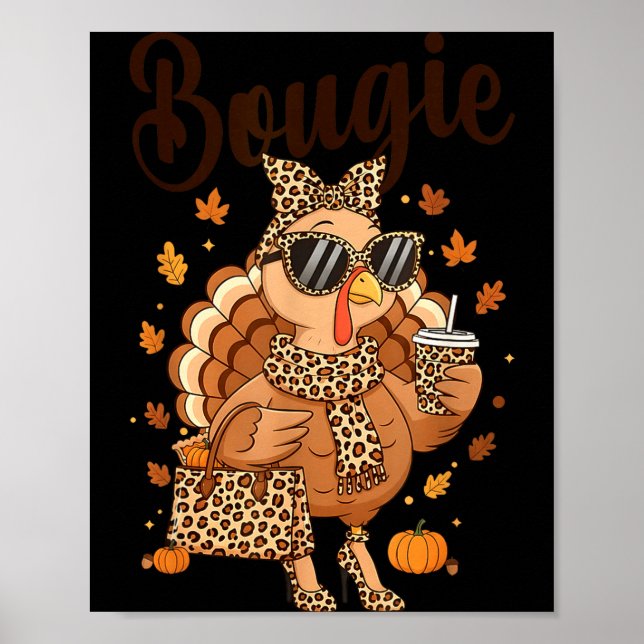 Thanksgiving Bougie Turkey Funny Boujee Women Girl Poster (Vorne)