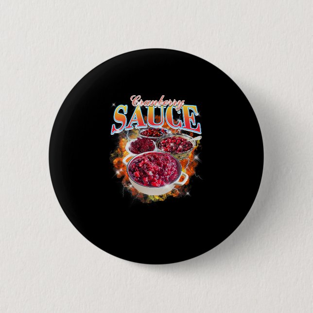 Thanksgiving Cranberry Sauce Bootleg 90's Rap Rock Button (Vorderseite)