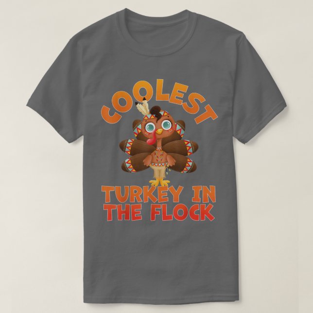 Thanksgiving Day Funny Coolest Turkey In The Flock T-Shirt (Design vorne)