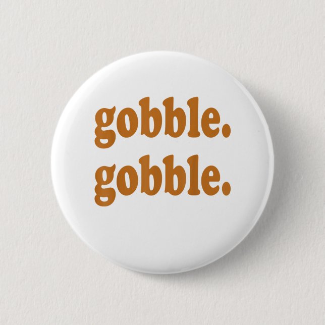 Thanksgiving Day Gackernde Truthahn-Trottel-Funny Button (Vorderseite)