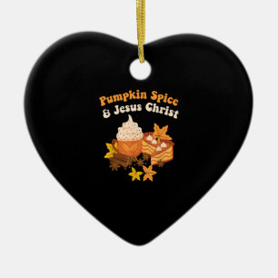 Thanksgiving Fall Season Pumpkin Spice And Jesus C Keramik Ornament