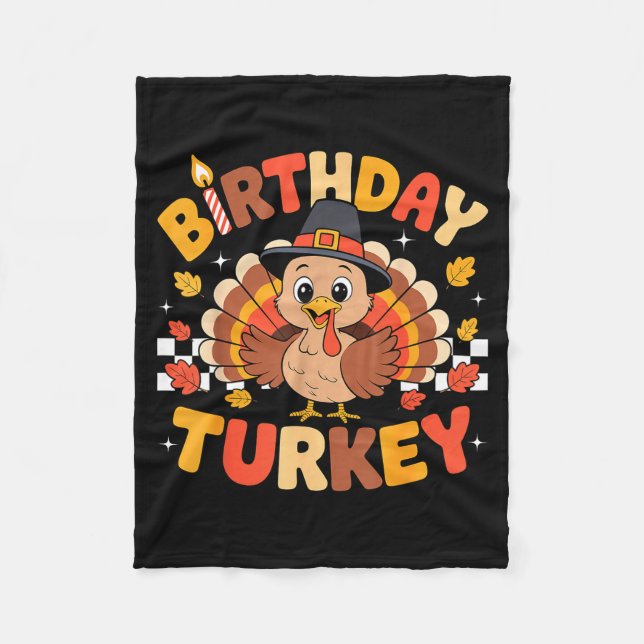 Thanksgiving Geburtstag Truthahn Geburtstagsfeier  Fleecedecke (Vorderseite)