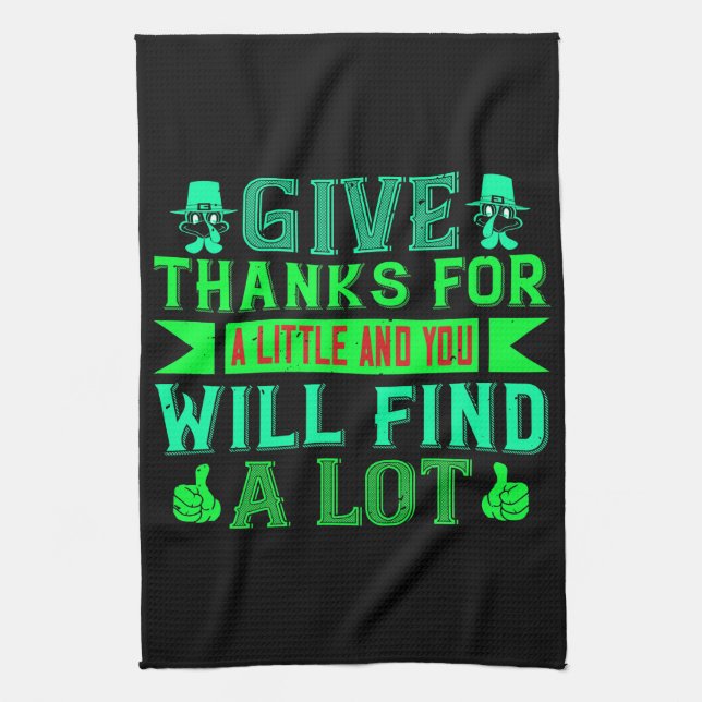 Thanksgiving - Give Thanks For A Little Geschirrtuch (Vertikal)