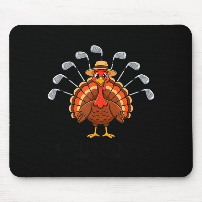 Thanksgiving Golf Turkey Funny Turkey Day Golf Cli Mousepad (Vorne)