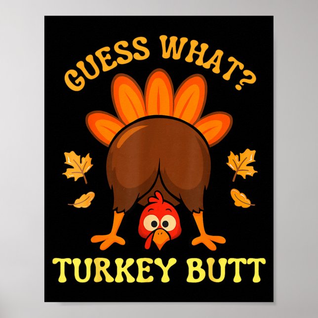 Thanksgiving Guess What Turkey Butt Funny Men Wome Poster (Vorne)