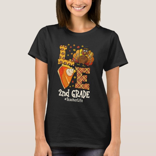 Thanksgiving Love 2nd grade Teacher Turkey Autumn  T-Shirt (Vorderseite)