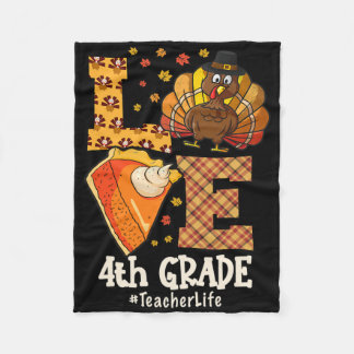 Thanksgiving Love 4th Grade Teacher Turkey Autumn  Fleecedecke