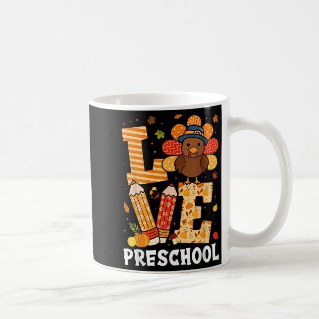 Thanksgiving Love Preschool Teacher Turkey Autumn  Kaffeetasse (Rechts)