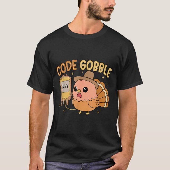 Thanksgiving Nurse Code Gobble Funny Rn Cna Medica T-Shirt (Vorderseite)