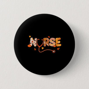 Thanksgiving Nurse Turkey Day Fall Love RN ER NICU Button